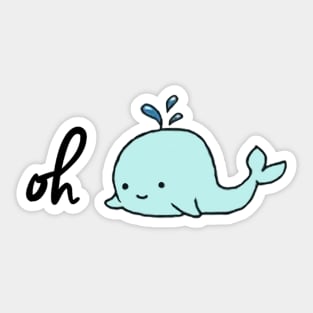 oh whale Sticker